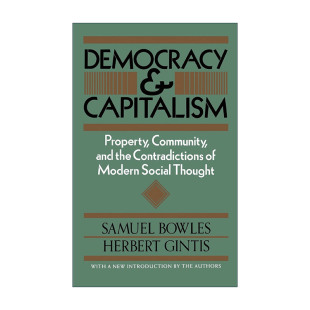 英文原版 Democracy and Capitalism 民主与资本主义 财产 共同体以及现代社会思想的矛盾 英文版 进口英语原版书籍