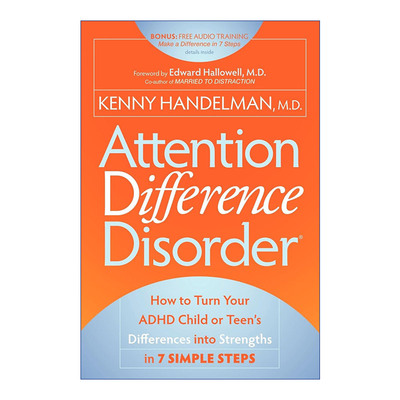 英文原版 Attention Difference Disorder 注意力差异障碍 7步将ADHD注意缺陷与多动障碍孩子的差异转化为优势 英文版 进口英语书