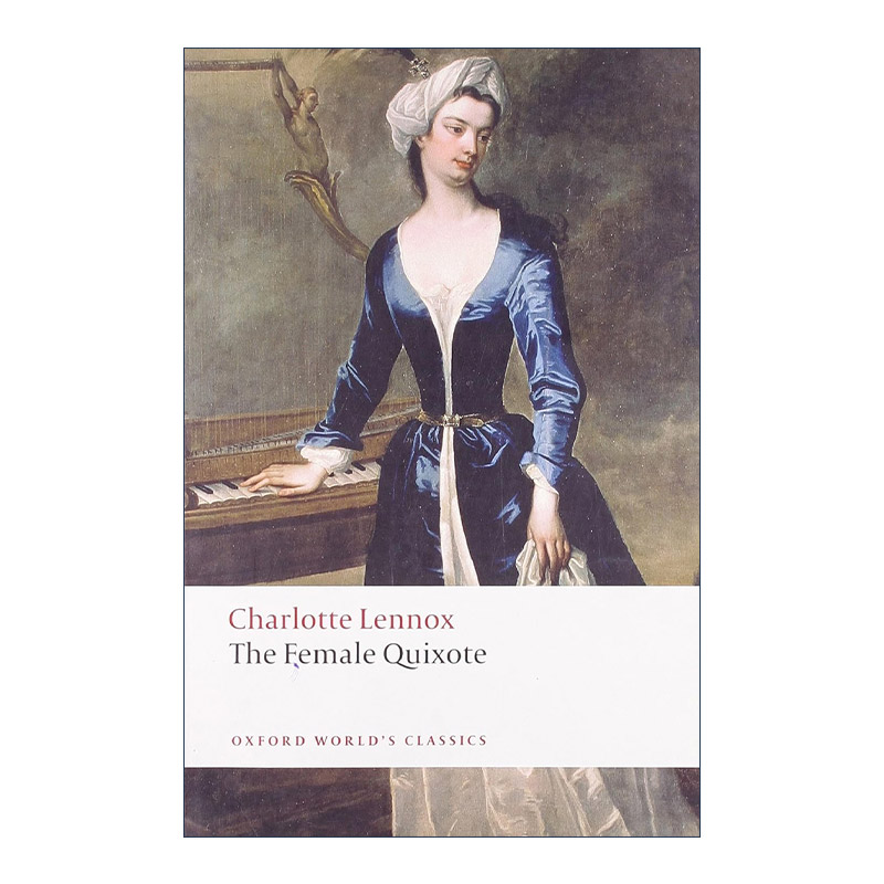 英文原版 The Female Quixote 女吉诃德 夏洛特·伦诺克斯 牛津世界经典系列 英文版 进口英语原版书籍