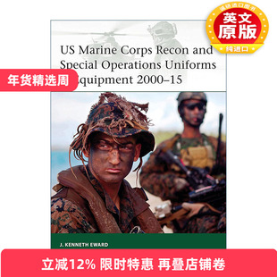 英文原版 US Marine Corps Recon and Special Operations Uniforms & Equipment 2000–15 美国海军陆战队侦察和特种行动部队制服