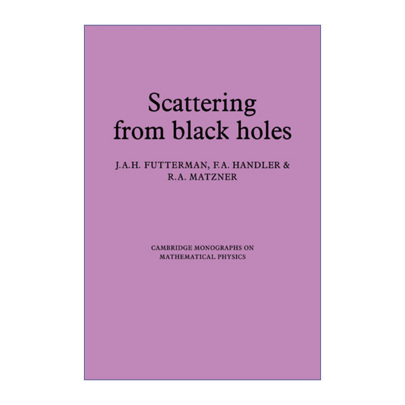 英文原版 Scattering from Black Holes 黑洞散射 剑桥数学物理学专著 英文版 进口英语原版书籍