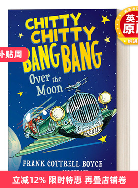 英文原版 Chitty Chitty Bang Bang Over the Moon 飞天万能车系列4 儿童科幻动作冒险小说 英文版 进口英语原版书籍