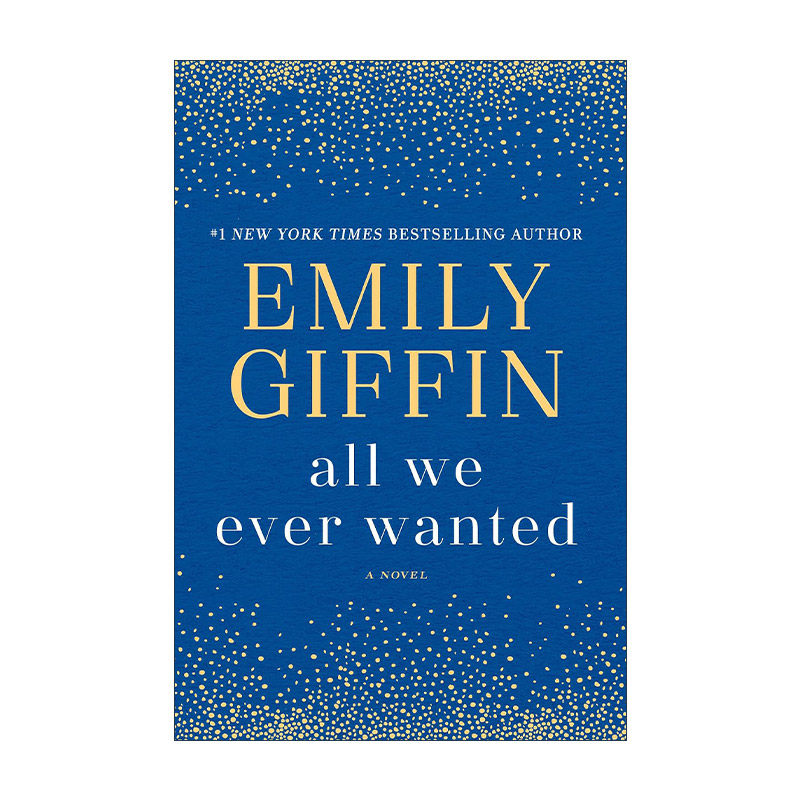 英文原版 All We Ever Wanted 亲密伤痕 我们想要的一切 女性小说 Emily Giffin艾米莉·吉芬 英文版 进口英语原版书籍