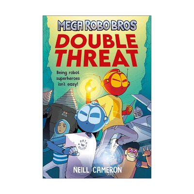 英文原版 Mega Robo Bros 2 Double Threat 超级机器兄弟2 双重威胁 Neill Cameron少儿漫画 英文版 进口英语原版书籍
