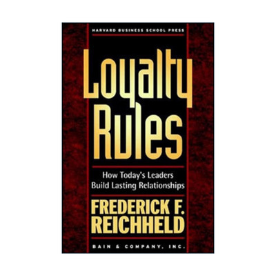 英文原版 Loyalty Rules 忠诚法则 当今领导者如何建立持久的关系 哈佛商业评论 Frederick F Reichheld 英文版 进口英语原版书籍