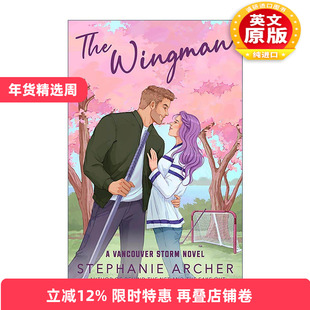 英文原版 The Wingman Vancouver Storm 03 僚机 温哥华风暴系列3 浪漫小说 Stephanie Archer 英文版 进口英语原版书籍