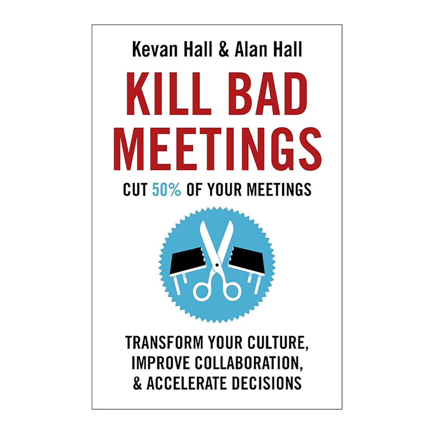 英文原版 Kill Bad Meetings 如何避免糟糕的会议 提高效率 英文版 进口英语原版书籍