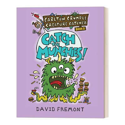 英文原版 Carlton Crumple Creature Catcher 1 Catch the Munchies 怪物捕手系列1 爆笑幽默 儿童精装全彩漫画绘本 英文版进口书