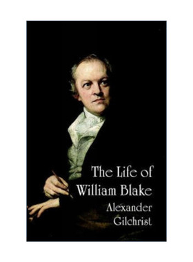 英文原版 The Life of William Blake 威廉·布莱克的一生 传记 失乐园 Alexander Gilchrist 英文版 进口英语原版书籍