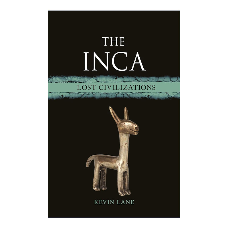 英文原版 The Inca 美洲的罗马人 南美印加文明 精装 失落文明史系列 英文版 进口英语原版书籍