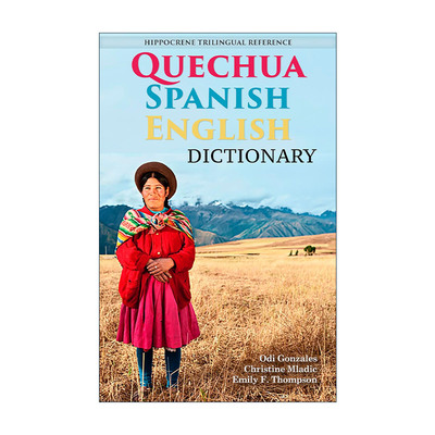 原版 Quechua-Spanish-English Dictionary 克丘亚语-西班牙语-英语三解词典英文版 进口原版书籍