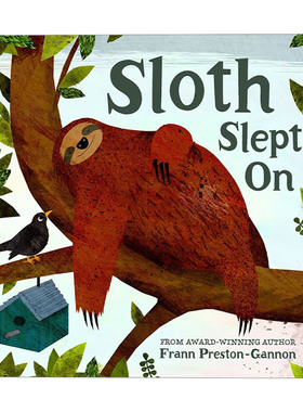 英文原版绘本 Sloth Slept On 熟睡的树懒 弗兰恩·普雷斯顿-甘农绘本 英文版 进口英语原版书籍