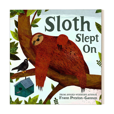 英文原版绘本 Sloth Slept On 熟睡的树懒 弗兰恩·普雷斯顿-甘农绘本 英文版 进口英语原版书籍