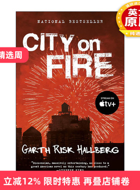 英文原版 City on Fire 燃烧之城 纽约时报年度瞩目好书 Garth Risk Hallberg 英文版 进口英语原版书籍