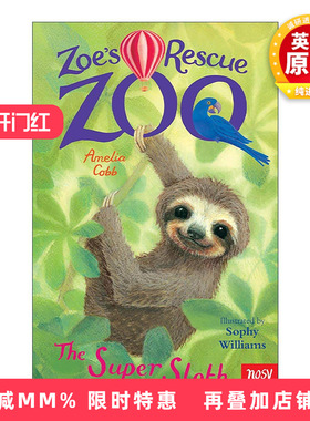 英文原版 Zoe's Rescue Zoo The Super Sloth 佐伊的动物救援故事 超级树獭 儿童动物保护主题章节故事书 英文版进口英语原版书籍