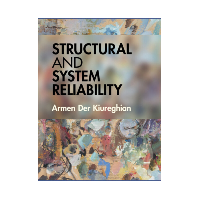 英文原版 Structural and System Reliability结构和系统可靠性 Armen Der Kiureghian精装英文版进口英语原版书籍