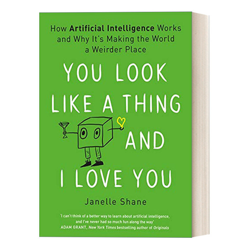 英文原版 You Look Like a Thing and I Love You 你看起来好像 我爱你 AI的工作原理以及它为这个世界带来的稀奇古怪 进口书