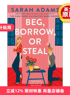 英文原版 Beg  Borrow  or Steal 乞求 借用或窃取 北美晋江文学浪漫爱情小说 Sarah Adams 英文版 进口英语原版书籍