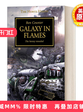 英文原版小说 Horus Heresy Galaxy In Flame 战锤分支 荷鲁斯之乱:燃烧的宇宙 黑图书馆系列 英文版 进口英语原版书籍