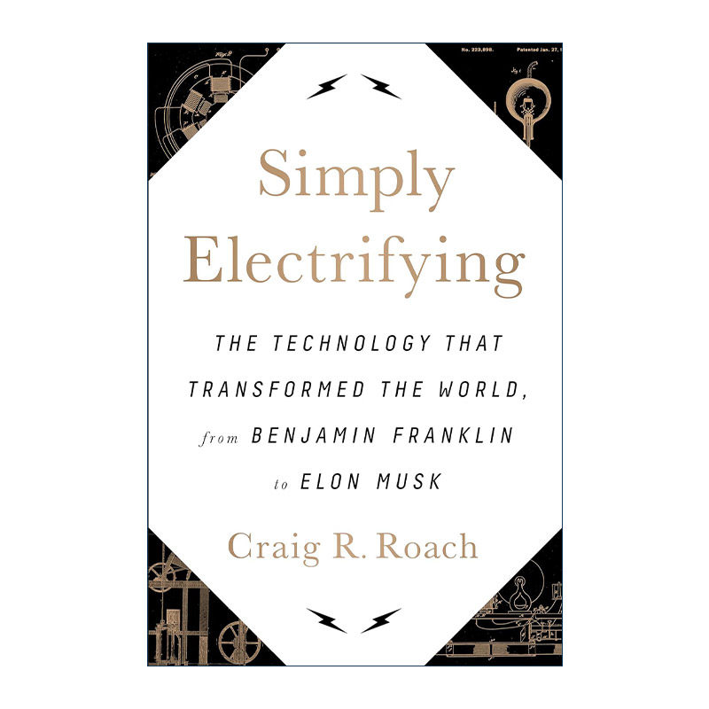 英文原版 Simply Electrifying 电的科学史 从富兰克林的风筝实验到马斯克的特斯拉汽车 精装 英文版 进口英语原版书籍
