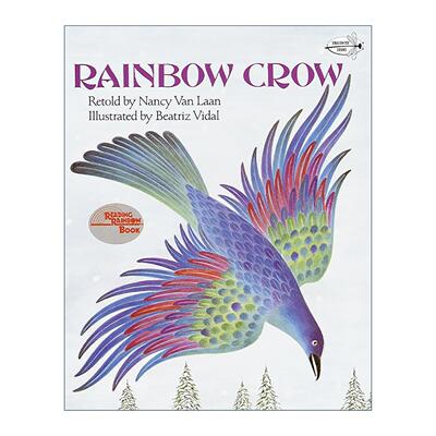 英文原版 Rainbow Crow Dragonfly Books 彩虹乌鸦 美洲原住民传说故事 儿童绘本 Nancy Van Laan 英文版 进口英语原版书籍