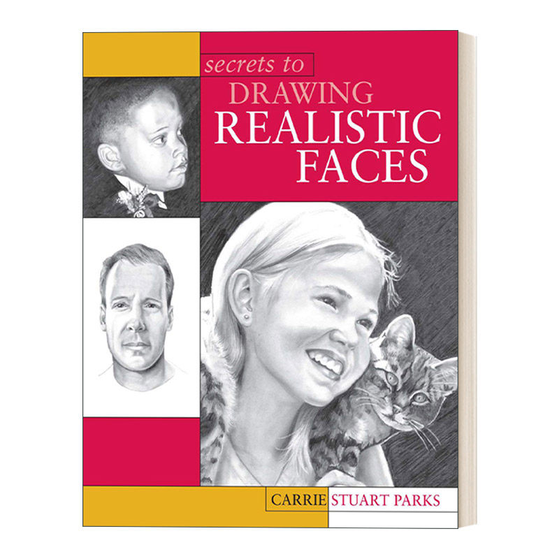 英文原版 Secrets to Drawing Realistic Faces 写实人像绘画指南 Carrie Stuart Parks 英文版 进口英语原版书籍