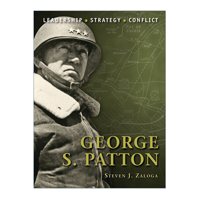英文原版 George S.Patton 历史上著名的指挥官系列 乔治·史密斯·巴顿 插图历史 英文版 进口英语原版书籍