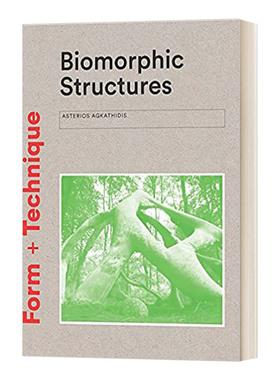 英文原版 Biomorphic Structures Architecture Inspired by Nature 生物自然结构 灵感来自于自然的建筑 英文版 进口英语书籍