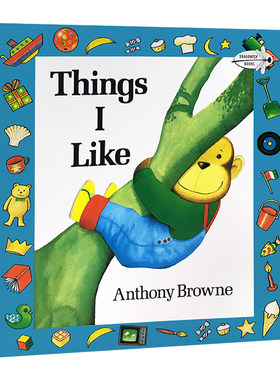 英文原版 Things I Like 我喜欢的一切 英文版 想象力绘本 Anthony Browne 安东尼布朗儿童全英语书