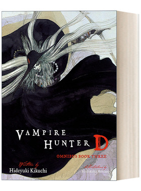 英文原版 Vampire Hunter D Omnibus 吸血鬼猎人D系列三 7 8 9卷合集 恐怖奇幻日本漫画轻小说 天野喜孝插图 菊地秀行 英文版