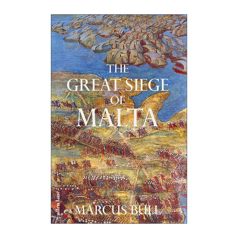 英文原版 The Great Siege of Malta 马耳他大围攻 精装 Marcus Bull 英文版 进口英语原版书籍