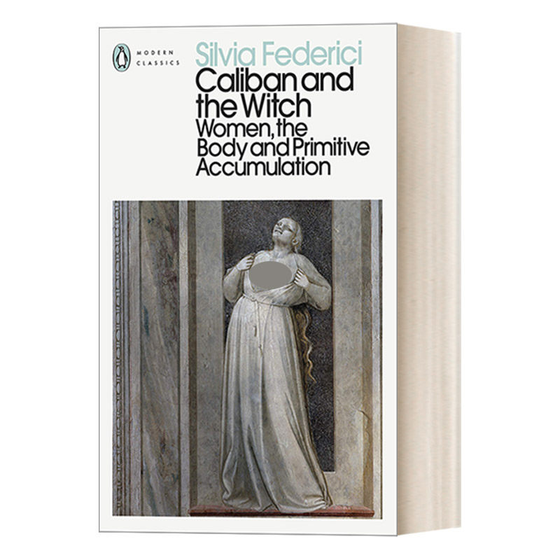 英文原版 Caliban and the Witch 卡利班和女巫 西尔维娅·费德里奇 企鹅现代经典 英文版 进口英语原版书籍
