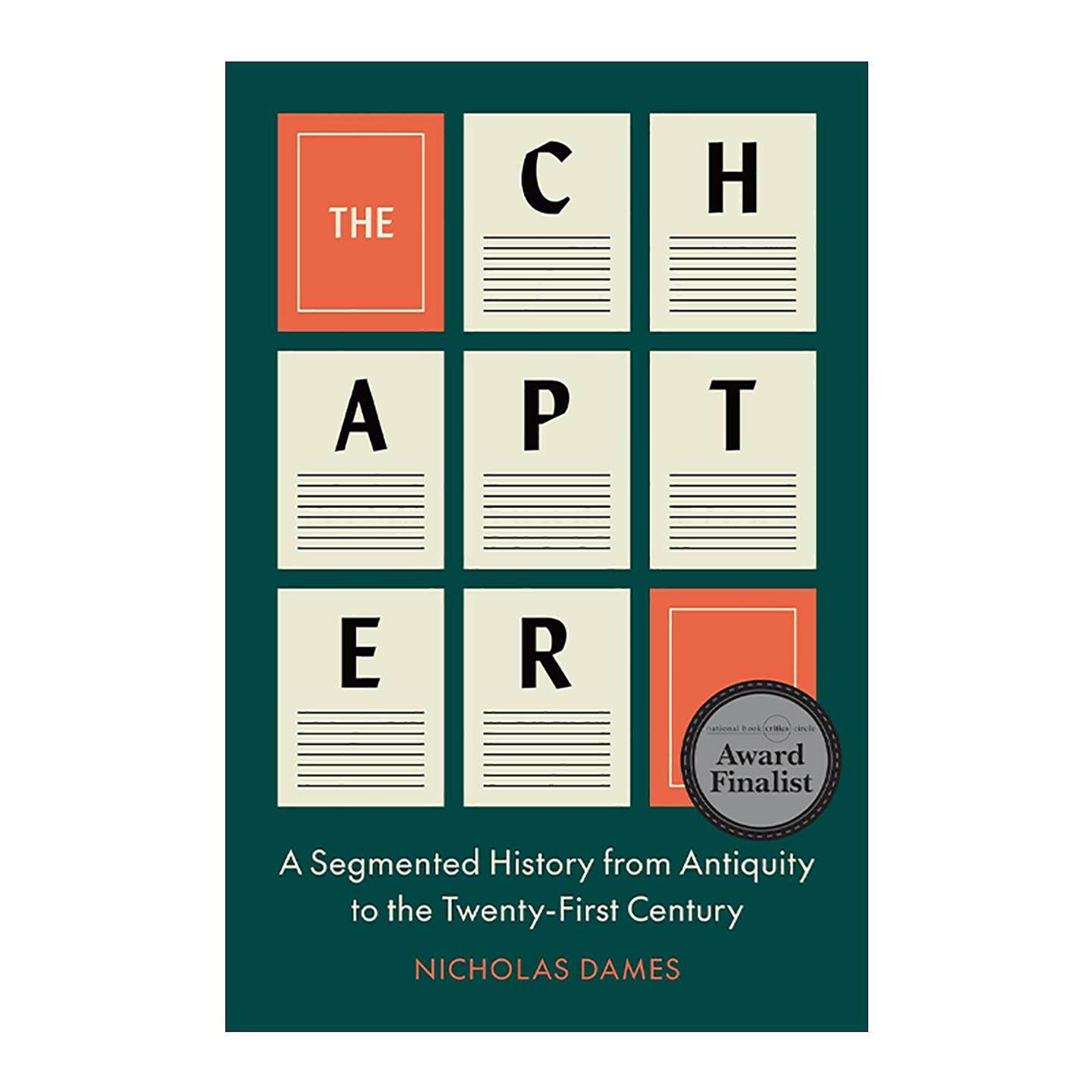 英文原版 The Chapter 时代篇章 从古代至二十一世纪的分段史卷 美国国家书评人协会奖入围 哥伦比亚大学教授Nicholas Dames英文版