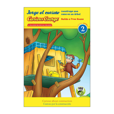 英文原版 Jorge el curioso construye una casa en un arbol/Curious  Builds Tree House 建造树屋 西班牙语-英语双语版
