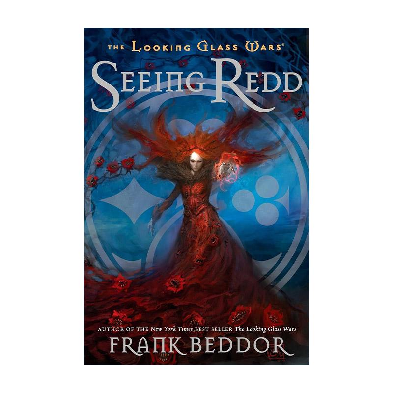 英文原版 The Looking Glass Wars 02 Seeing Redd 玻璃战争系列2 看见瑞德 青少年奇幻冒险小说 Frank Beddor 进口英语原版书籍