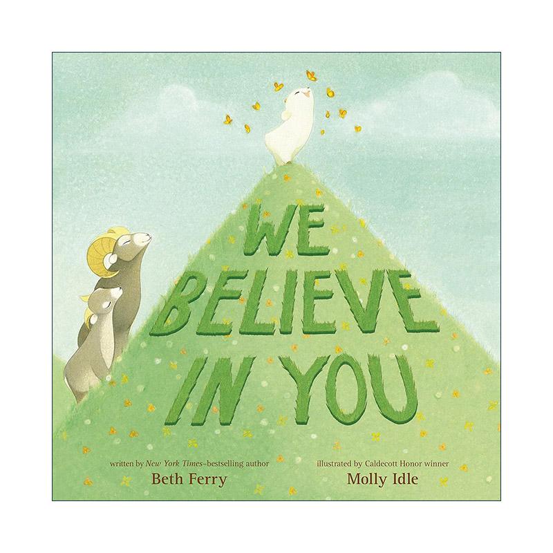 英文原版 We Believe in You 我们相信你 精装图画书 鼓励孩子勇敢追逐梦想 亚马逊十佳儿童绘本 英文版 进口英语原版书籍