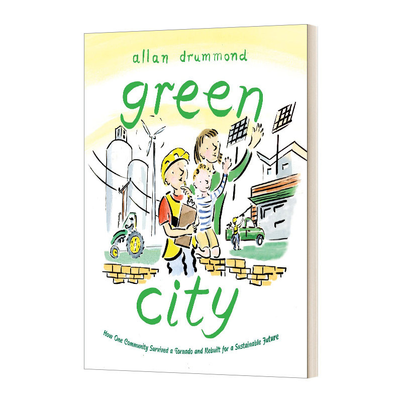 英文原版绘本 Green City 绿色城市 如何在经历龙卷风后重建可持续的未来 精装图画书 英文版 进口英语原版书籍儿童全英语书