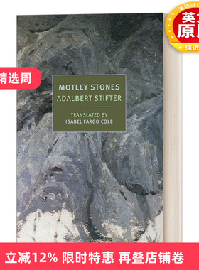 英文原版小说 Motley Stones New York Review Books Classics 彩石集 Adalbert Stifter阿达尔贝特.施蒂夫特 英文版 进口英语书籍