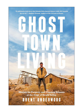 英文原版 Ghost Town Living 鬼城生活 在死亡谷的边缘为目的采矿和追逐梦想 传记 Brent Underwood 精装 英文版 进口英语原版书籍