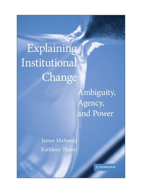 英文原版 Explaining Institutional Change 解释制度变迁 詹姆斯·马汉尼 英文版 进口英语原版书籍