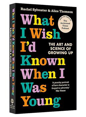 英文原版 What I Wish I’d Known When I Was Young 成长的艺术与科学 如何克服童年的困境走向成功 英文版 进口英语原版书籍