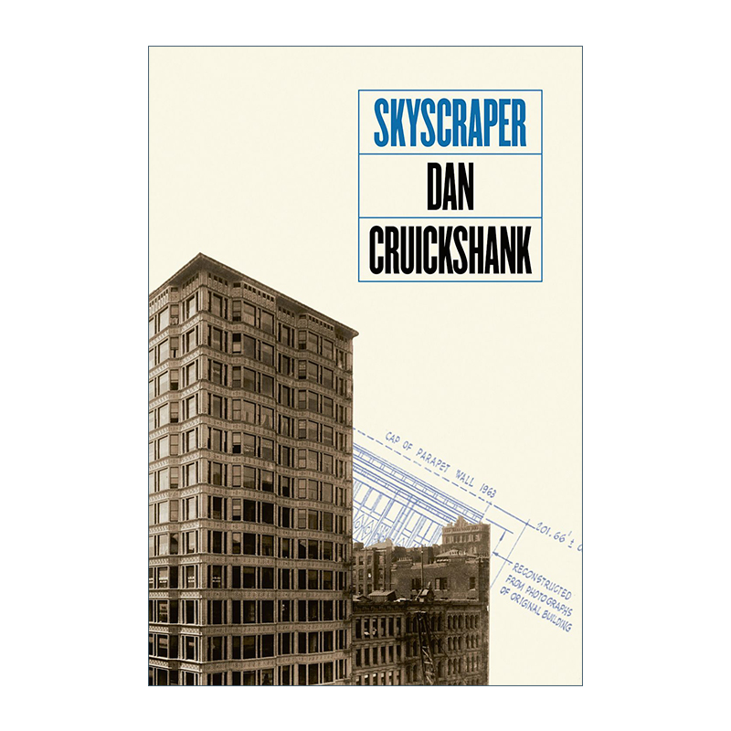 英文原版 Skyscraper 摩天大楼 始于芝加哥的摩登时代 丹·克鲁克香克 里程碑文库系列 精装 英文版 进口英语原版书籍