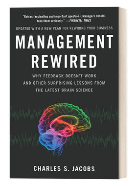英文原版 Management Rewired 重塑管理 管得越少 效果越好 领导学 组织心理学 Charles S. Jacobs 英文版 进口英语原版书籍