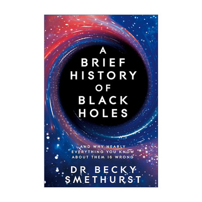 英文原版 A Brief History of Black Holes 黑洞简史 你对黑洞的了解是错的 科普百科 英文版 进口英语原版书籍