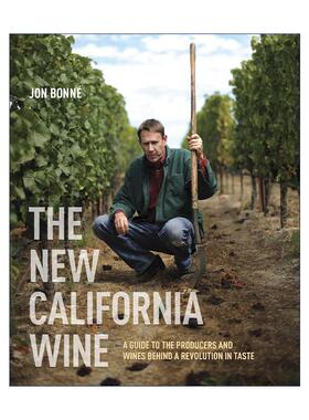 英文原版 The New California Wine 新加州葡萄酒 口味革命背后的生产商和葡萄酒指南 Jon Bonné 精装 英文版 进口英语原版书籍