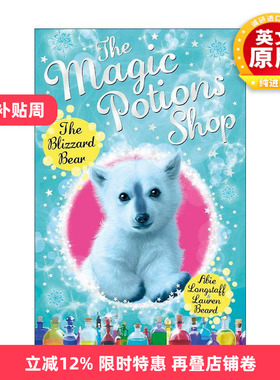 英文原版 The Magic Potions Shop The Blizzard Bear 魔法药水商店3 儿童奇幻故事书 英文版 进口英语原版书籍