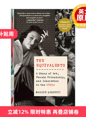 英文原版 The Equivalents 等价物 20世纪60年代艺术 女性友谊和解放的故事 传记 Maggie Doherty 英文版 进口英语原版书籍