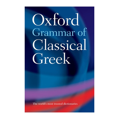 英文原版 Oxford Grammar of Classical Greek 牛津古典希腊语语法 英文版 进口英语原版书籍