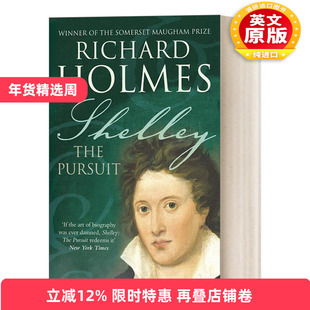 英文原版 Shelley The Pursuit 雪莱传 理查德·霍姆斯 毛姆文学奖 英文版 进口英语原版书籍