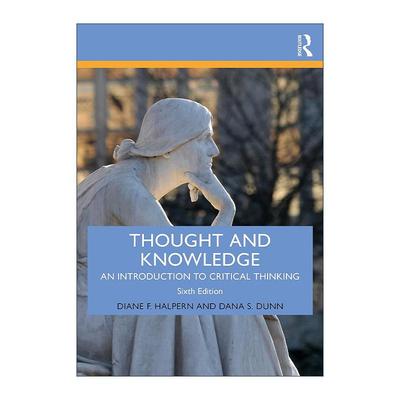 英文原版 Thought and Knowledge 思想与知识 批判性思维导论 第6版 弗吉尼亚大学心理学教授Dana S.Dunn 英文版 进口英语原版书籍